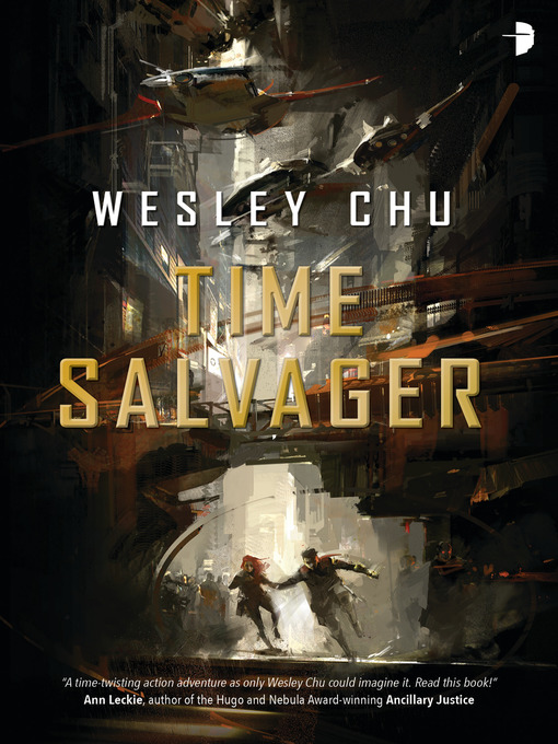 Title details for Time Salvager by Wesley Chu - Available